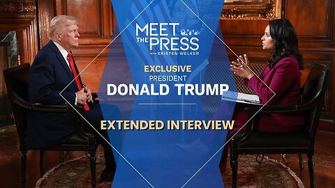 EXTENDED INTERVIEW: President Donald Trump on NBC 'Meet the Press'