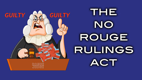 The No Rogue Rulings Act