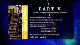 Legal & Therapy Issues in Criminal Hypnosis [Part V] (NotebookLM Deep Dive)