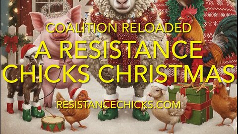 A Resistance Chicks Christmas - By Coalition Reloaded