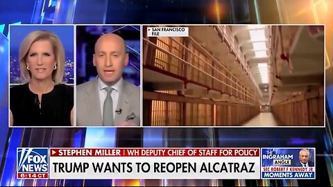 Stephen Miller On Reopening Alcatraz