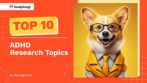 TOP-10 ADHD Research Topics