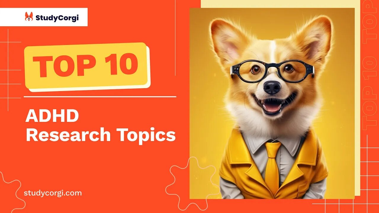 TOP-10 ADHD Research Topics
