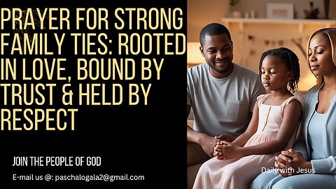 Prayer for Strong Family Ties: Rooted in Love, Bound by Trust & Held by Respect