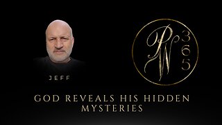 God Reveals His Hidden Mysteries