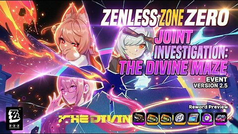Joint Investigation The Divine Maze Event Zenless Zone Zero (ZZZ) Version 2.5