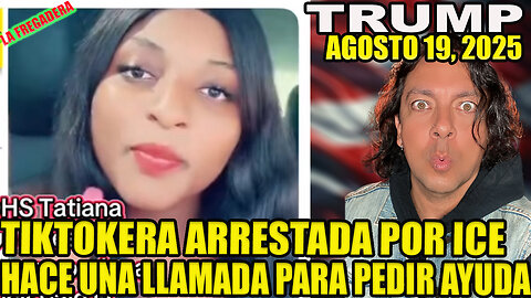 TIKTOKERA ARRESTADA POR ICE HACE SU PRIMER LLAMADA PIDIENDO AYUDA
