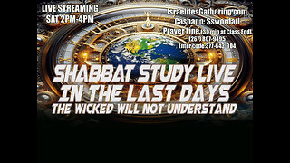 In The Last Days The Wicked Will Not Understand - Israelites Gathering Bible Study Live