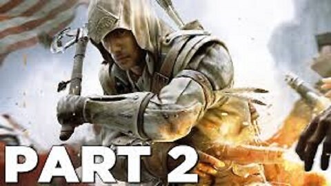 Assassin's Creed 3 Part 2 - Raymarts Gaming