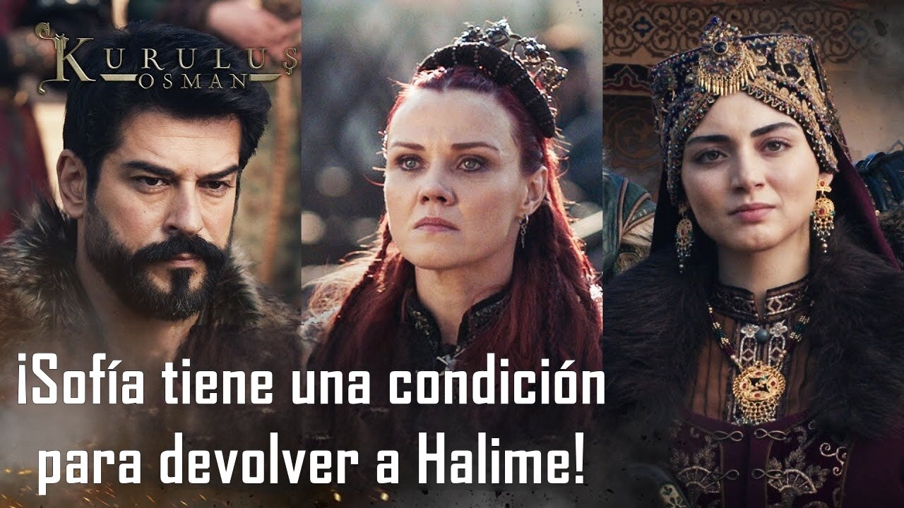 Sofía tiene una condición para devolver a Halime - Kurulus Osman