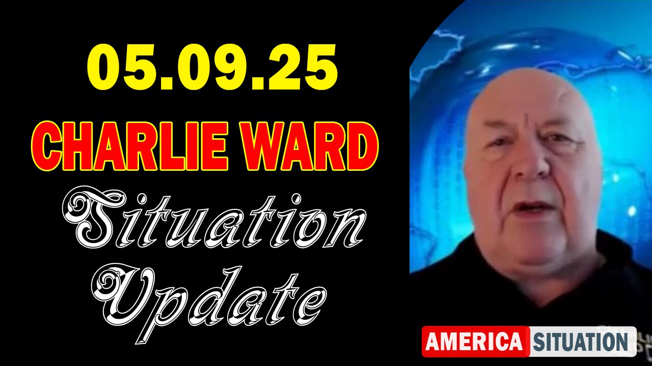 Charlie Ward Situation Update May 9: "Charlie Ward Daily News With Paul Brooker & Warren Thornton"