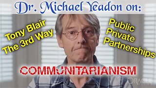 🇬🇧 Dr. Mike Yeadon on Tony Blair (Communitarianist)