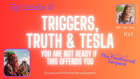 Ep 8. The Feathered Serpent 😲 Triggers, Truth & Tesla — You’re Not Ready if This Offends You