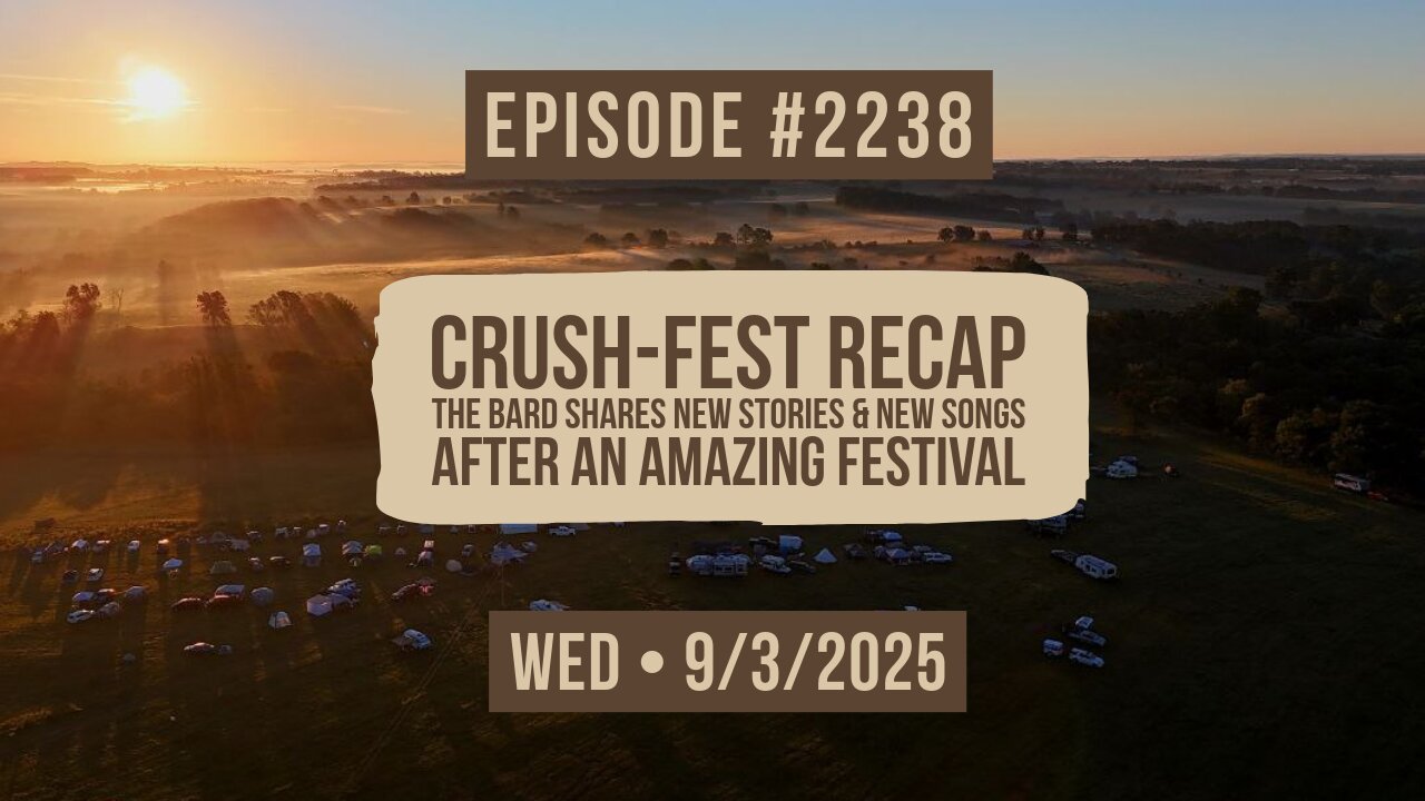 Owen Benjamin | #2238 Crush-Fest Recap - The Bard Shares New Stories & New Songs After An Amazing Festival