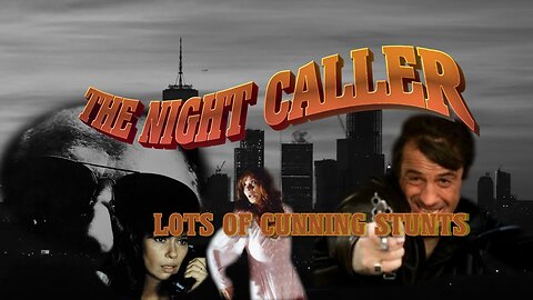 The Night Caller - Lots Of Cunning Stunts