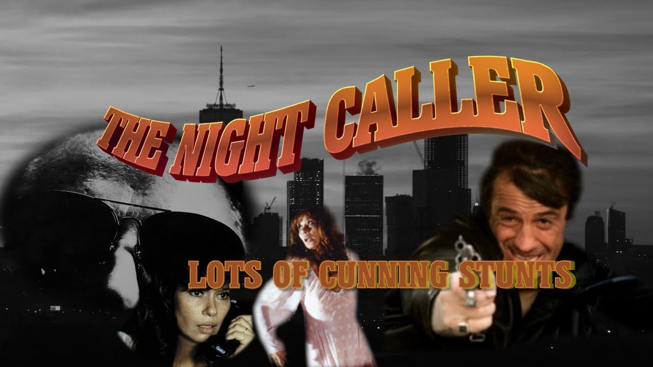 The Night Caller - Lots Of Cunning Stunts