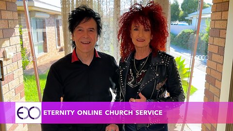 Eternity Online Church Service - "Knowing Jesus More Deeply"