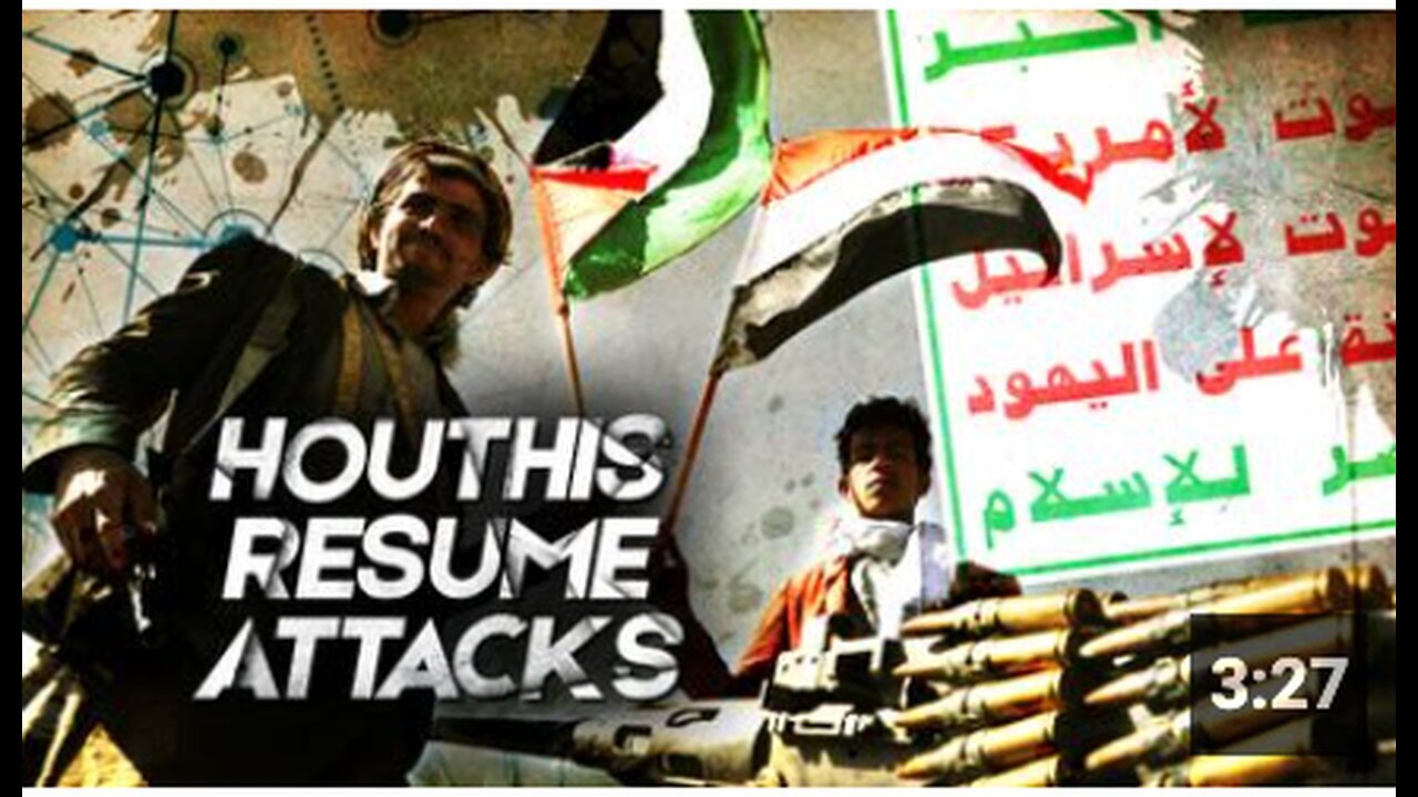 "Red Sea Under Full Force Attack as Houthis Resume Hostilities"