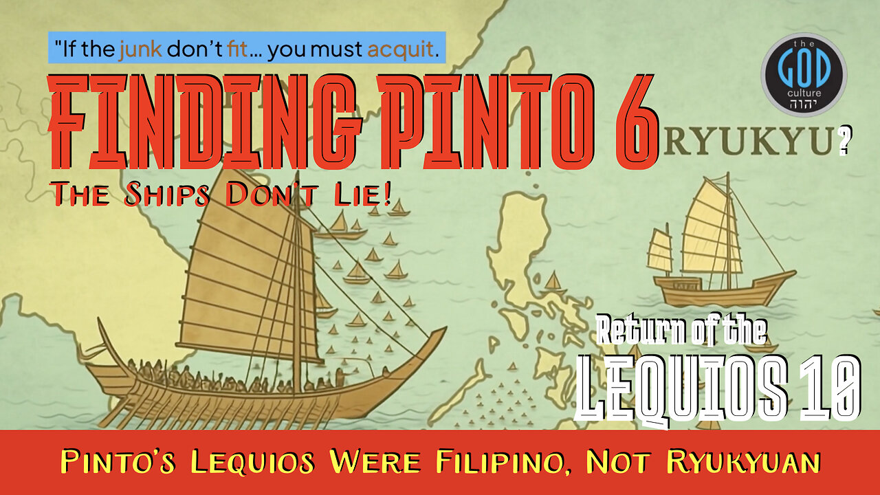 If the Junk Don't Fit... Pinto’s Lequios Were Filipino, Not Ryukyuan. Finding Pinto 6 Lequios 10