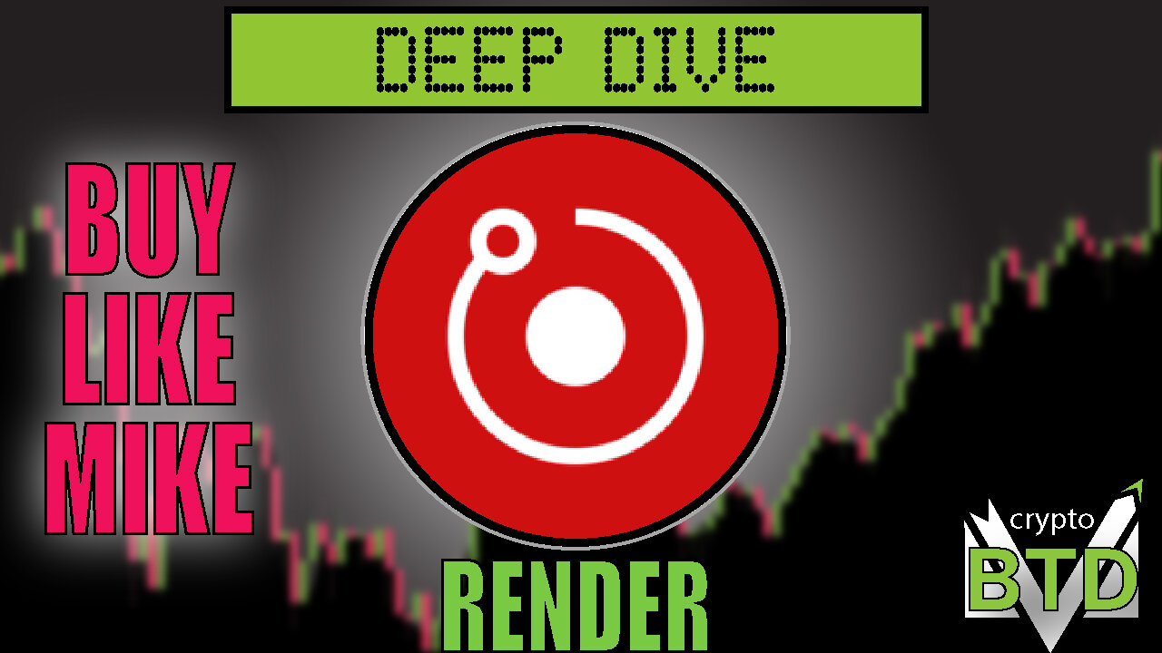 📢 RENDER NETWORK: Deep Dive [What is RENDER?] Buy or pass?!