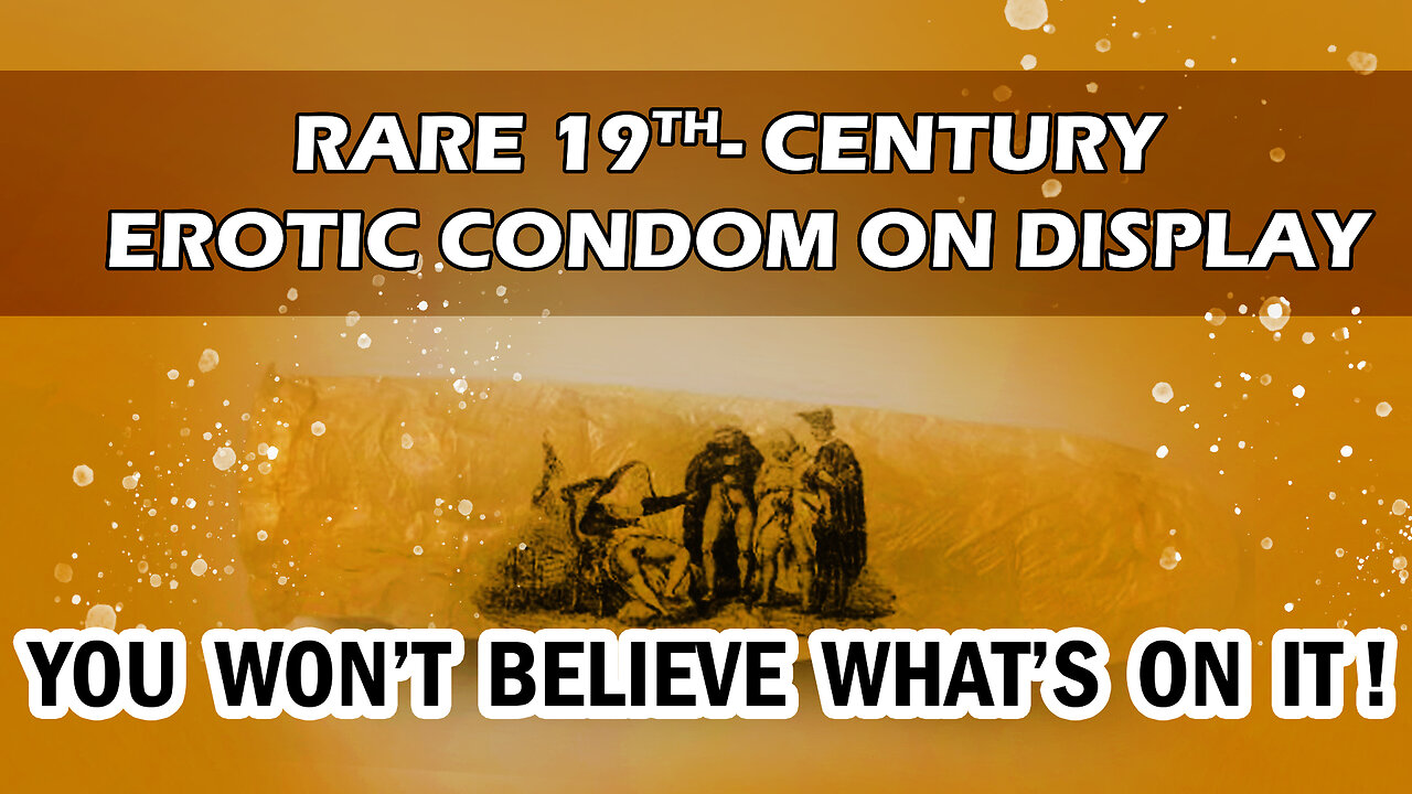 Rare 19th-Century Erotic Condom Unveiled in Amsterdam