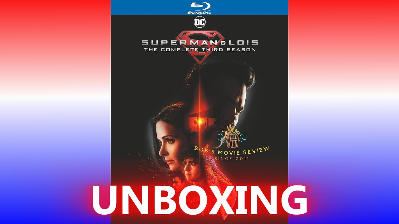 Superman And Lois: Season 3 Blu Ray Unboxing