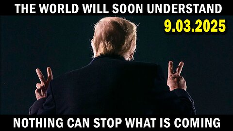 And We Know BOMBSHELL 09.03.25: "The World Will Soon Understand, Nothing Can Stop What Is Coming