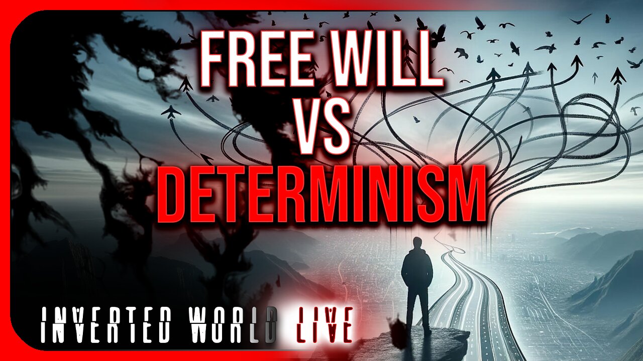 Free Will vs Determinism