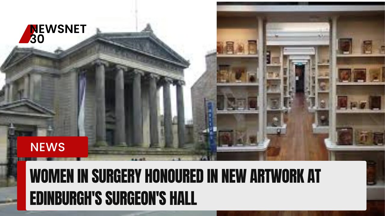Women in Surgery honoured in new artwork at Edinburgh's Surgeon's Hall
