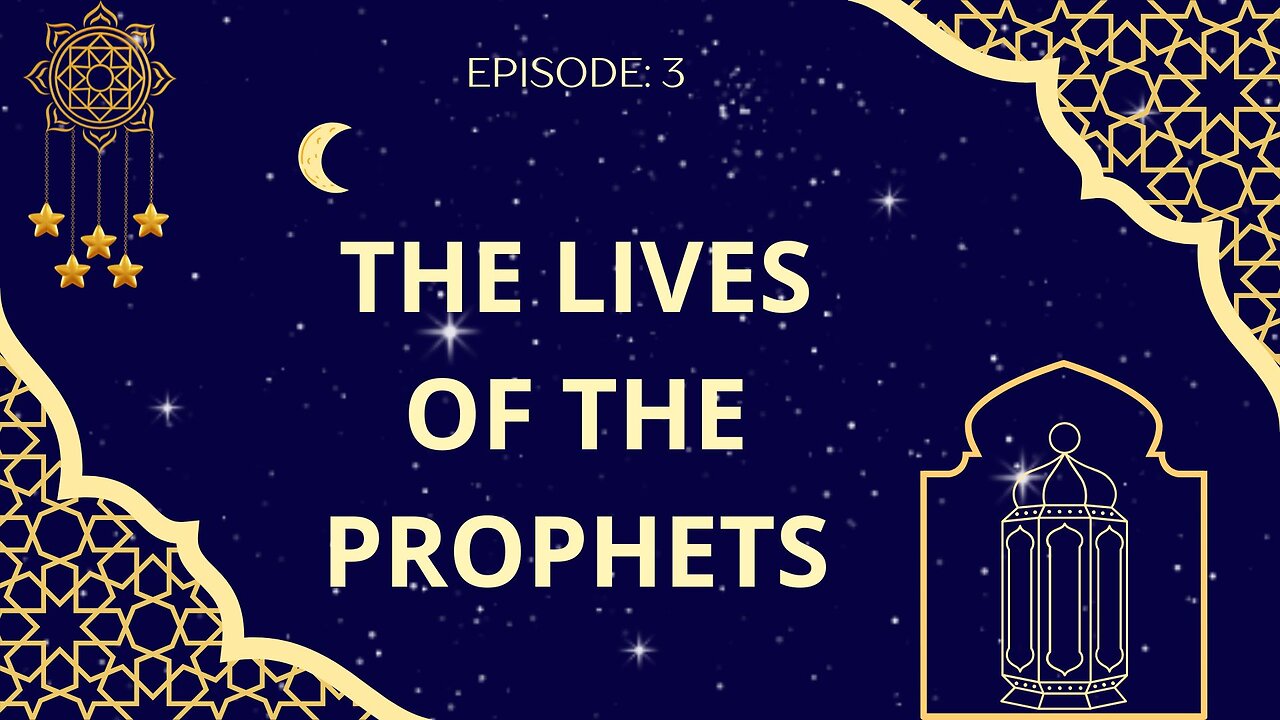 The Lives of the Prophets Part- 03