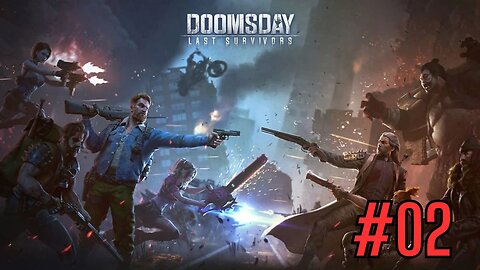 Doomsday Last Survivors - 02