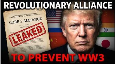 The Leaked ‘Core 5’ Plan To Prevent World War 3