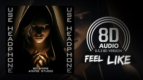 Aix Cee - Feel Like (8D AUDIO) 🎧