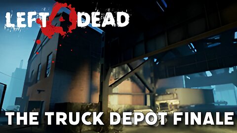 Left 4 Dead: Crash Course - The Truck Depot (Finale & Escape!)