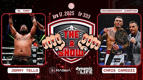The Mike & Mish Show ep 333: Jonny Tello & Chris Camozzi