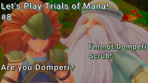 Let's Play! Trials of Mana Part 8! HONEY, I SHRUNK THE HEROES!
