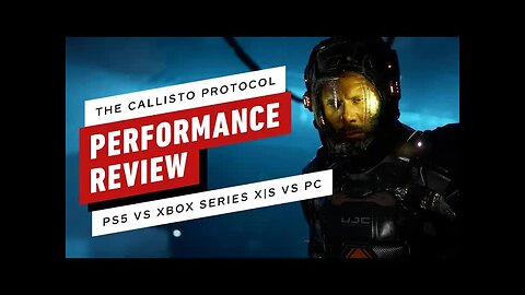 Callisto Protocol Performance Review PS5 vs Xbox Series X_S