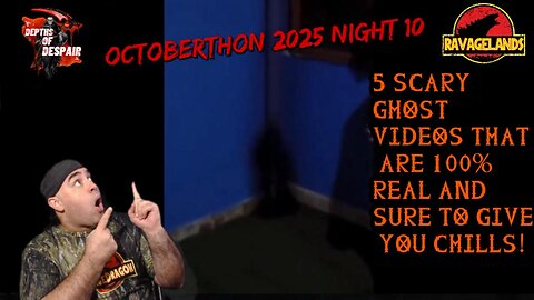 Reacting to Depths of Despair 5 SCARY Ghost Videos | Octoberthon 2025 Nght 10