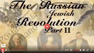 HISTORY OF THE JEWS IN RUSSIA - THE JEWISH REVOLUTION - PART 2