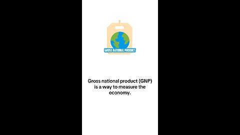 What is Gross National Product?