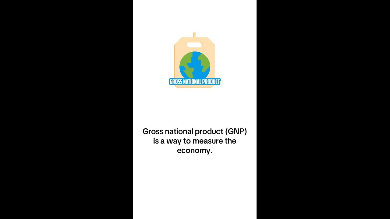What is Gross National Product?