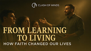 2. From Learning to Living: How Faith Changed Our Lives