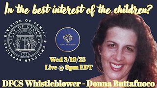 Rescue The Fosters w/ GA. DEPT. OF FAMILY & CHILDREN SERVICES WHISTLEBLOWER - Donna Buttafuoco