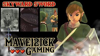| The Hunt For Zelda! | Skyward Sword 1st Run! | Episode XIII|