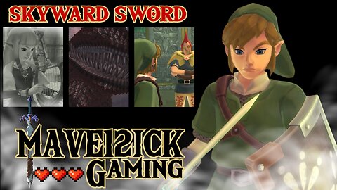 | The Hunt For Zelda! | Skyward Sword 1st Run! | Episode XIII|