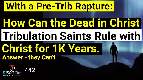 Why the Pre Trib Rapture Makes Zero Sense under the Lenz of Rev 20
