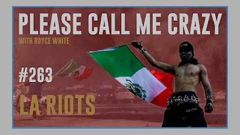 LA RIOTS | EP #263 | Every land is conquered land | Royce White