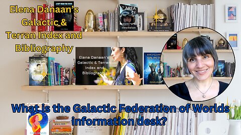 What is the Galactic Federation of Worlds information desk? | Elena Danaan index & bibliography
