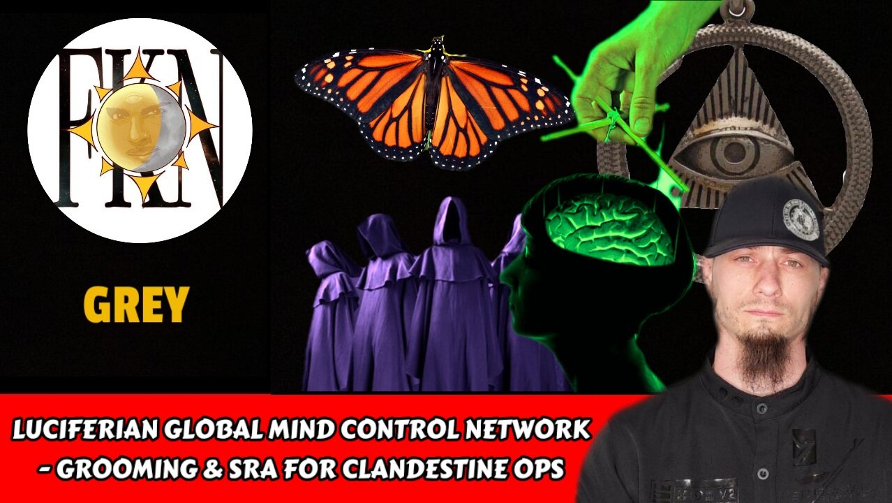 Luciferian Global Mind Control Network - Grooming & SRA for Clandestine Ops | Grey