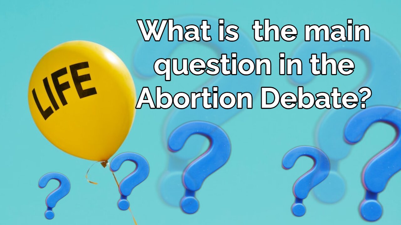 What is the Main Question in Abortion | The Asker